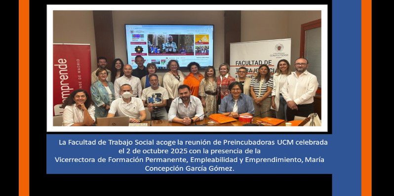 Reunión Preincubadoras UCM en la Facultad de Trabajo Social